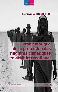 Problématique protection migrants climatiques en droit international